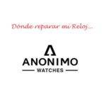 Servicio Técnico Oficial Relojes Anonimo Watches - Información detallada